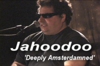 Jahoodoo - 'Deeply Amsterdamned'