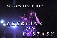 Lesbians On Ecstasy - Is This The Way?