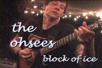 The Ohsees - Block Of Ice
