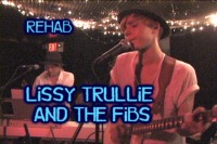 Lissy Trullie and The Fibs - Rehab