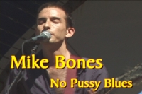 Mike Bones - No Pussy Blues