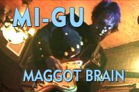 Mi-Gu - Maggot Brain