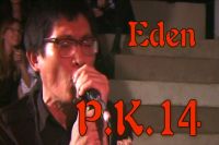 P.K.14 - Eden