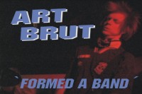 Art Brut - Formed A Band
