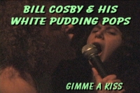 Bill Cosby And His Pudding Pops - 'Gimme A Kiss'